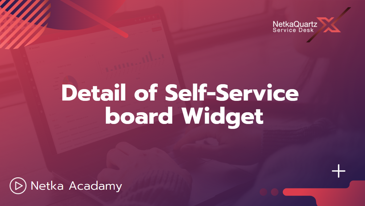 Detail of Self-Service board Widget