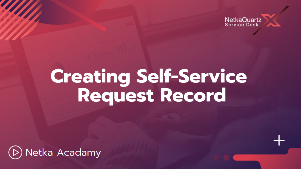 Creating Self-Service Request Record