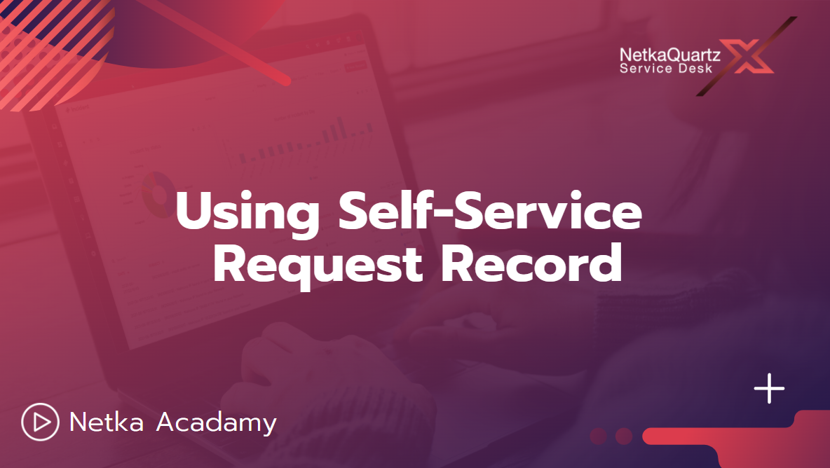 Using Self-Service Request Record