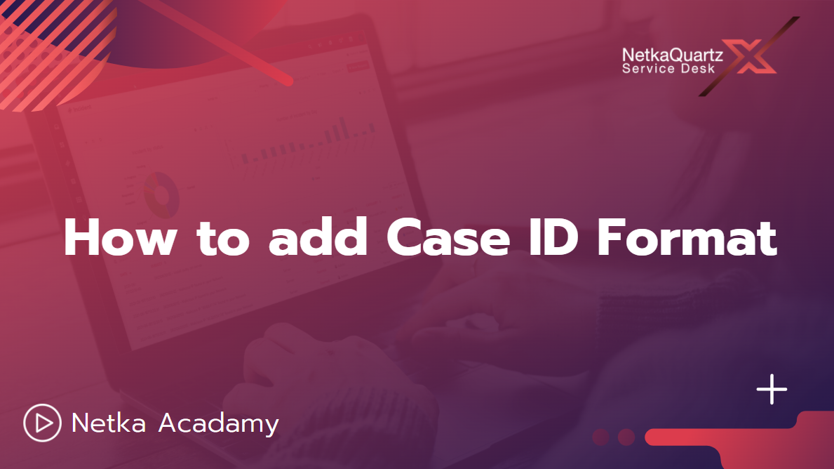 Case ID Format