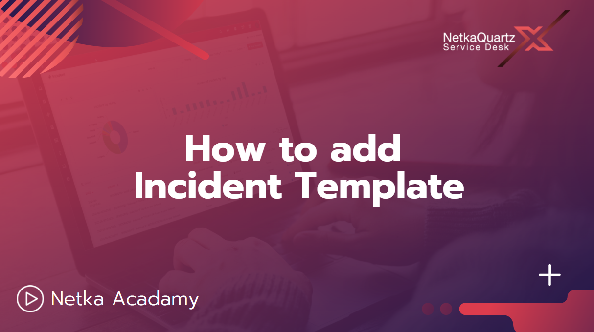Incident Template