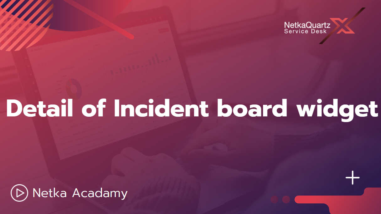 Detail of Incident board widget