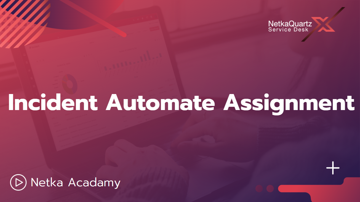 Incident Automate Assignment