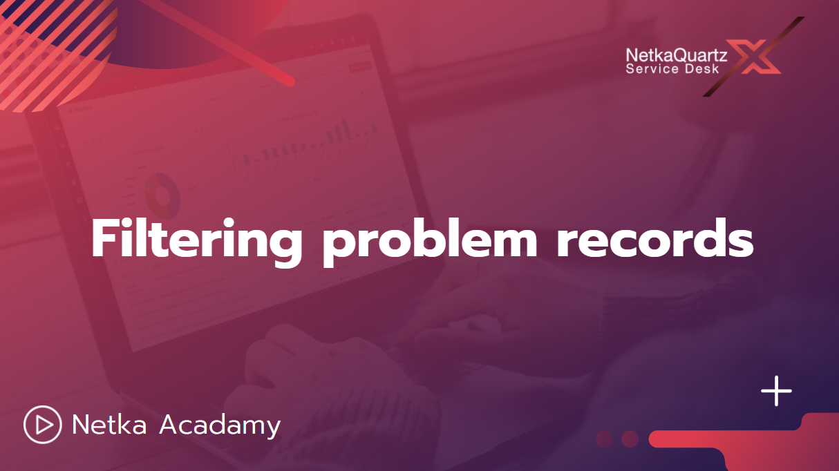 Filtering problem records