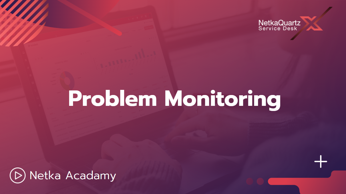 Problem Monitoring