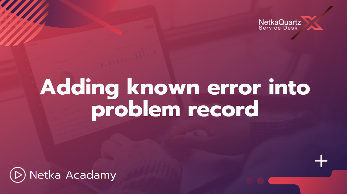 Adding known error into problem record