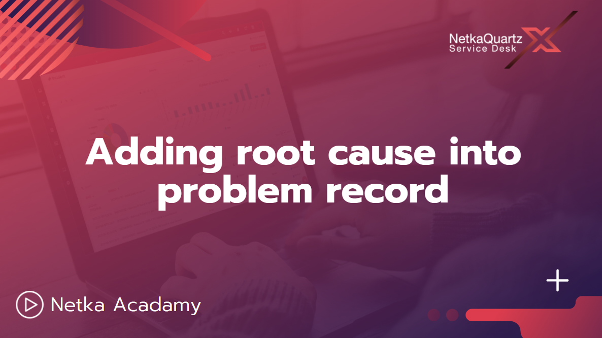 Adding root cause into problem record