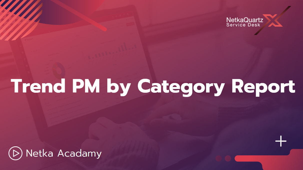 Trend PM by Category Report