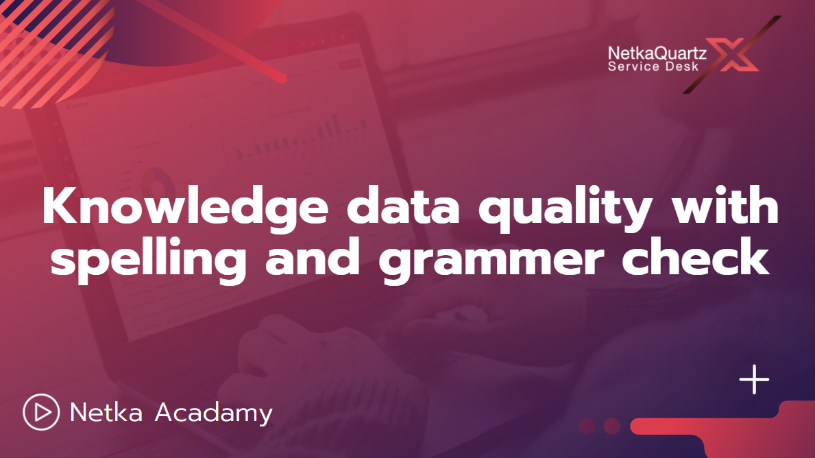 Knowledge data quality with spelling and grammer check